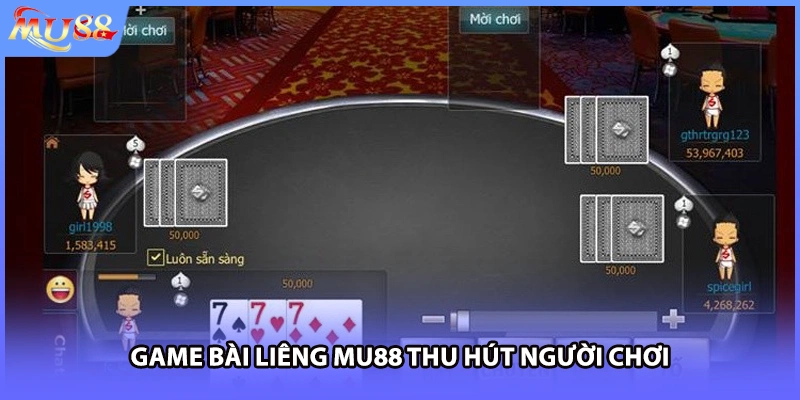 Game bài Liêng MU88 thu hút người chơi