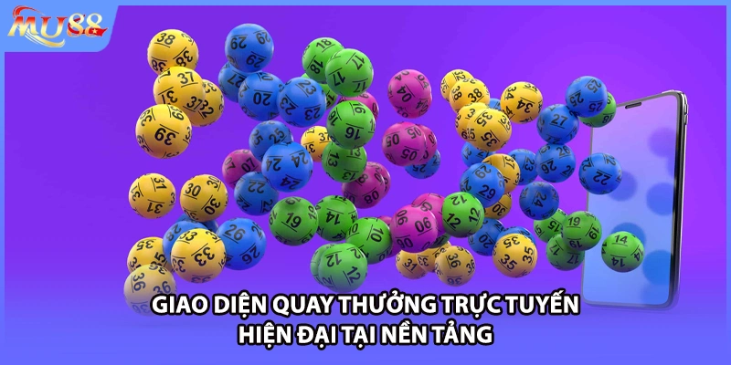 Giao diện quay thưởng trực tuyến hiện đại tại nền tảng